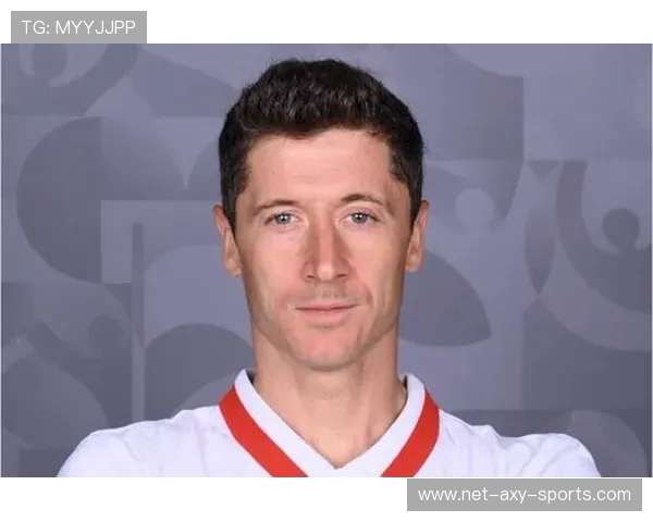 罗伯特莱万多夫斯基引领足坛射手传奇之路全面解析