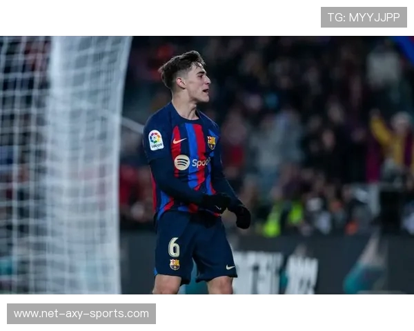 加维带领巴萨重回巅峰：青训新星崭露头角，展现无限潜力