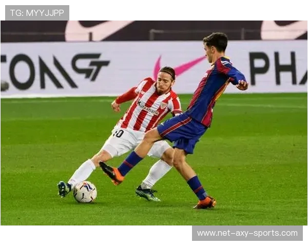 巴萨主场鏖战毕尔巴鄂豪取胜利再展青春风暴气势如虹 巴萨主场鏖战毕尔巴鄂豪取胜利再展青春风暴气势如虹