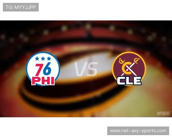 76人对决骑士:NBA赛场上的激烈碰撞与精彩瞬间回顾